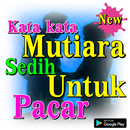 Kata-kata Mutiara Sedih Untuk Pacar APK