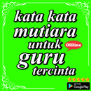 APK Kata Kata Mutiara Untuk Guru Tercinta