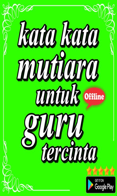 Kata Kata Mutiara Untuk Guru Tercinta For Android Apk Download