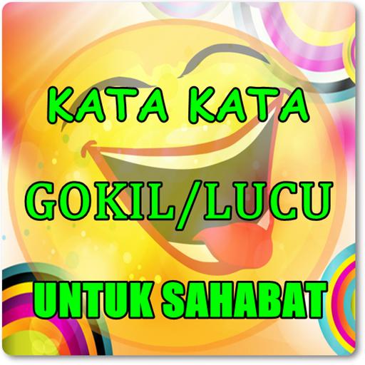 Download Gratis Gambar Kata-Kata Mutiara Untuk Sahabat Yang Gokil Lucu For Android Terkeren by KataCinta.Co