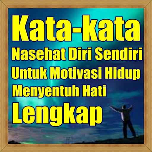 Kata Kata Bijak Motivasi Hidup Untuk Diri Sendiri Apps En