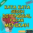 Kata kata Sedih Ditinggal Pacar Menikah APK