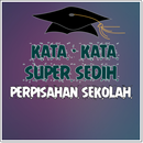 Kata Kata Sedih Perpisahan Sekolah APK