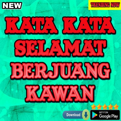 Download Kata Kata Selamat Berjuang Kawan 2 0 2 Android Apk