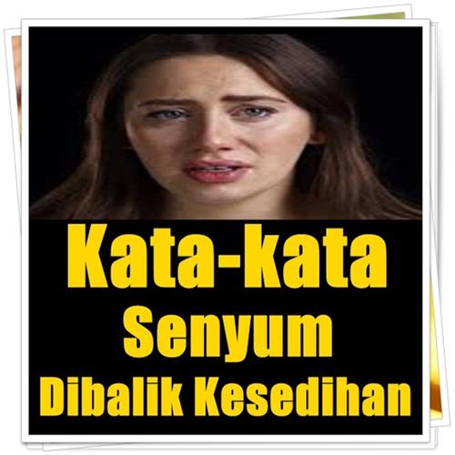 Kata Kata Senyum Dibalik Kesedihan Pour Android Telechargez L Apk
