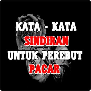 Kata Kata Sindiran Untuk Merebut Pacar Orang For Android Apk