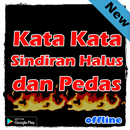 Kata Kata Sindiran Halus dan Pedas APK
