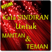 KATA KATA UNTUK MENYINDIR TEMAN PACAR MANTAN