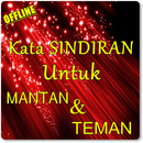 KATA KATA UNTUK MENYINDIR TEMAN PACAR MANTAN APK
