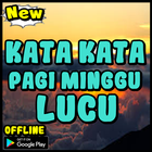 kata kata pagi minggu lucu Zeichen