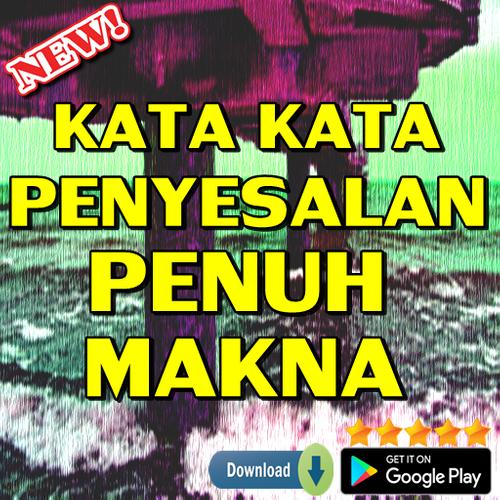 Kata Kata Penyesalan Penuh Makna For Android Apk Download