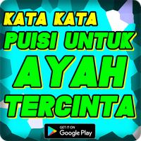 kata kata puisi untuk ayah tercinta 海报