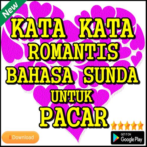 Kata Kata Romantis Bahasa Sunda Untuk Pacar安卓下載 安卓版apk