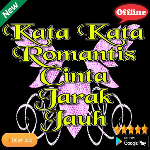 Kata Kata Romantis Cinta Jarak Jauh Für Android Apk