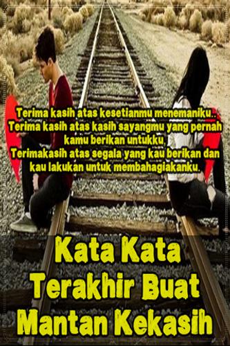 Kata Kata Terakhir Buat Mantan Kekasih For Android Apk Download