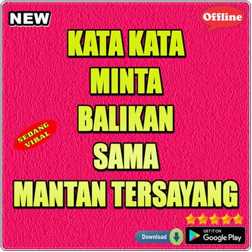 Kata Kata Untuk Minta Balikan Sama Mantan For Android Apk Download