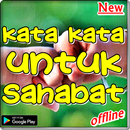 kata kata untuk sahabat Terupdate APK