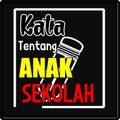 Kata Kata Anak Sekolah Terpopu