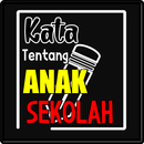 Kata Kata Anak Sekolah Terpopu APK