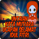 Kata Mutiara Hari Raya Idul Fitri APK