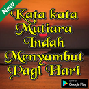 Kata Mutiara Indah Menyambut Pagi Hari APK