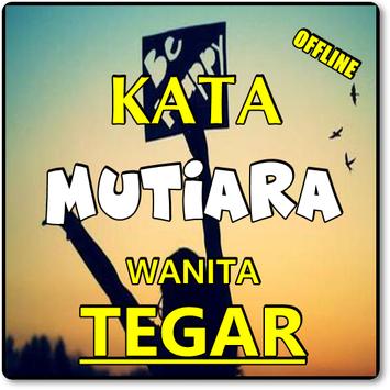 Kata Wanita Tangguh Tegar Dan Sabar Pour Android