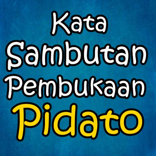 Kata Sambutan Pembukaan Pidato Singkat For Android Apk Download