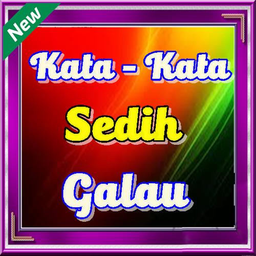 Kata Sedih Galau For Android Apk Download