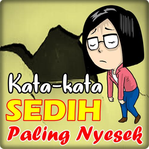 Kata Sedih Bikin Nyesek For Android Apk Download