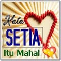 Kata Kesetiaan Cinta Itu Mahal