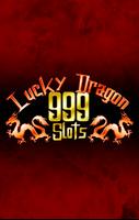 پوستر SLOTS - Lucky Dragon 999 FREE!