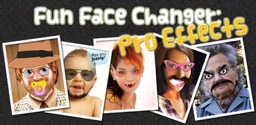 Fun Face Changer: Pro Effects