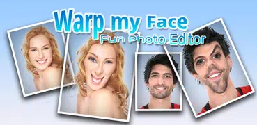 Warp My Face: Fun Photo Editor