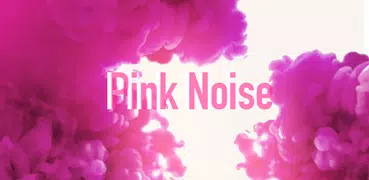 Pink Noise