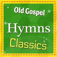 Old Gospel Hymns Classics ポスター