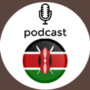 Kenya Podcast APK