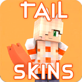 Tail Skins