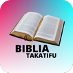 ”Biblia Takatifu (Swahili Bible) +English Versions