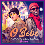 Kevinho e MC Kekel- O Bebê