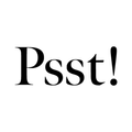 ”Psst!