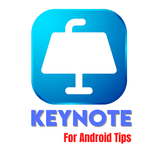 Keynote for Android Tips