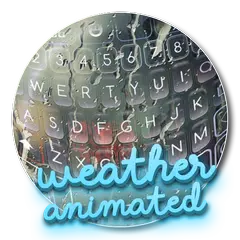 天気アニメーションキーボード アプリダウンロード