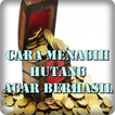 Cara Menagih Hutang Agar Berha