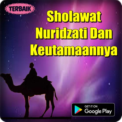 Sholawat Nuridzati Dan Keutamaannya For Android Apk Download