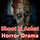 APK Bhoot Ki Khofnak Aahat Drama HD Videos