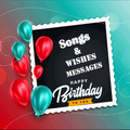 happy birthday wishes & songs