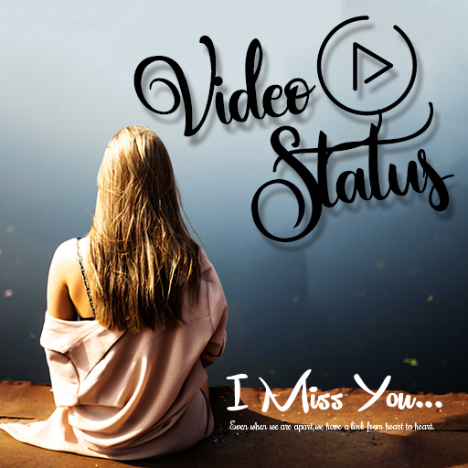 Miss you Video Status 2019