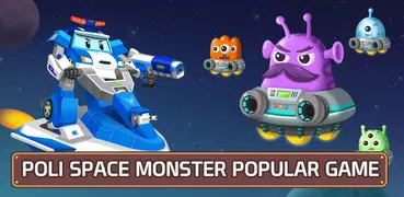 Poli Space Monster for kids