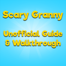 Scary Granny Guide + Walkthrou APK