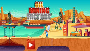 Fábrica de minería de petróleo Poster